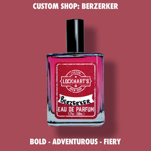 CUSTOM SHOP - Berzerker EDP Fragrance - Lockhart's Authentic